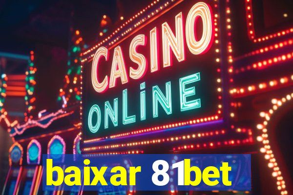 baixar 81bet